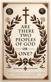 Are There Two Peoples of God or One?